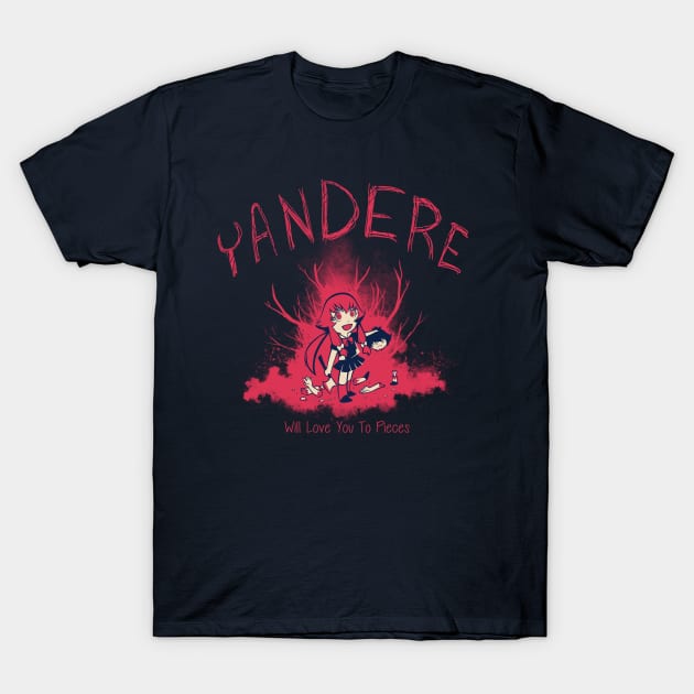 Yandere Love T-Shirt by savagesparrow